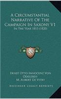 A Circumstantial Narrative of the Campaign in Saxony V1