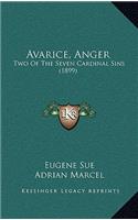 Avarice, Anger