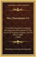The Churchman V1