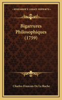 Bigarrures Philosophiques (1759)