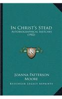 In Christ's Stead