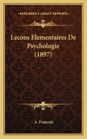 Lecons Elementaires De Psychologie (1897)