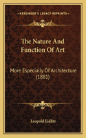 The Nature And Function Of Art