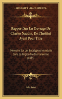 Rapport Sur Un Ouvrage De Charles Naudin, De L'Institut Ayant Pour Titre
