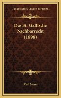 Das St. Gallische Nachbarrecht (1898)