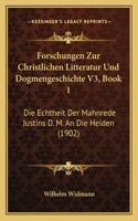 Forschungen Zur Christlichen Litteratur Und Dogmengeschichte V3, Book 1