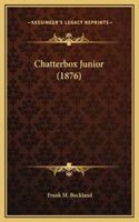 Chatterbox Junior (1876)