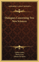 Dialogues Concerning Two New Sciences