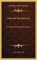 Letters On The Factory Act