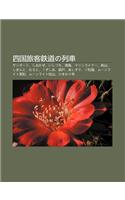 Si Guo L Ke Zhi Daono Lie Ch: Sanp To, Shiokaze, Ishidzuchi, Nan F Ng, Marinrain, Jian Sh N, Shimanto, Muroto, Uzushio, Lai Hu, Ashizuri(Japanese)
