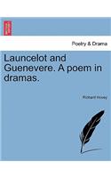 Launcelot and Guenevere. a Poem in Dramas.