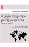Stanford's Compendium of Geography and Travel Based on Hellwald's "Die Erde Und Ihre Vo Lker." Translated by Keane. (Africa. Edited by Johnston. Centr
