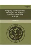 Sampling-Based Algorithms for Analysis and Design of Hybrid and Embedded Systems: (English)