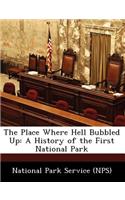 The Place Where Hell Bubbled Up