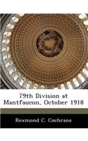 79th Division at Mantfaucon, October 1918