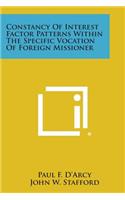 Constancy of Interest Factor Patterns Within the Specific Vocation of Foreign Missioner