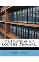 Observations Sur l'Odyssee d'Homere...