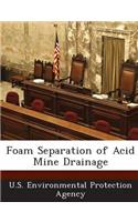 Foam Separation of Acid Mine Drainage: (English)