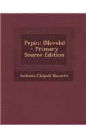 Pepin: (Novela): (Novela)