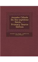 Annales Celeste Du Dix-Septieme Siecle...