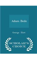 Adam Bede - Scholar's Choice Edition