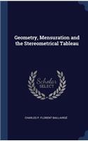 Geometry, Mensuration and the Stereometrical Tableau