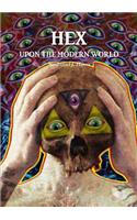 Hex Upon the Modern World