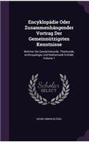 Encyklopädie Oder Zusammenhängender Vortrag Der Gemeinnützigsten Kenntnisse: Welcher Die Gewächskunde, Thierkunde, Anthropologie Und Mathematik Enthält, Volume 1