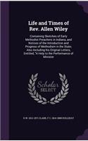 Life and Times of Rev. Allen Wiley
