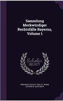 Sammlung Merkwürdiger Rechtsfälle Bayerns, Volume 1