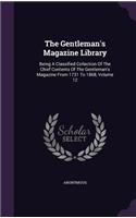 The Gentleman's Magazine Library: Being a Classified Collection of the Chief Contents of the Gentleman's Magazine from 1731 to 1868, Volume 12