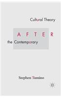 Cultural Theory After the Contemporary