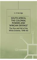South Africa, the Colonial Powers and 'African Defence'