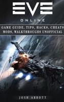Eve Online Game Guide, Tips, Hacks, Cheats Mods, Walkthroughs Unofficial