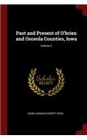 Past and Present of O'Brien and Osceola Counties, Iowa; Volume 2