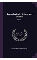 Leonidas Polk, Bishop and General; Volume 2