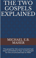 Two Gospels Explained