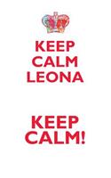 Keep Calm Leona! Affirmations Workbook Positive Affirmations Workbook Includes: Mentoring Questions, Guidance, Supporting You