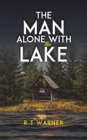 Man Alone With the Lake