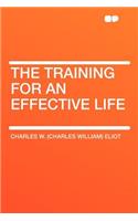 The Training for an Effective Life: (English)