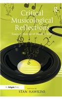 Critical Musicological Reflections