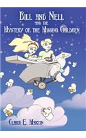 Bill and Nell and the Mystery of the Missing Children