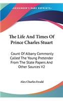Life And Times Of Prince Charles Stuart
