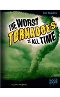 Worst Tornadoes of All Time