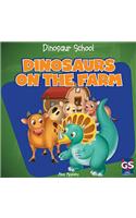 Dinosaurs on the Farm