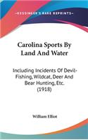 Carolina Sports by Land and Water