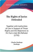 The Rights of Juries Defended