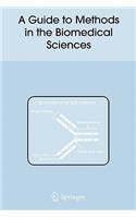 Guide to Methods in the Biomedical Sciences