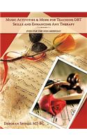 Music Activities & More for Teaching DBT Skills and Enhancing Any Therapy
