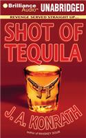 Shot of Tequila: Library Edition(Jack Daniels Mysteries (Audio))